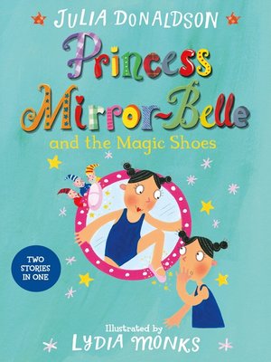 cover image of Princess Mirror-Belle and the Magic Shoes